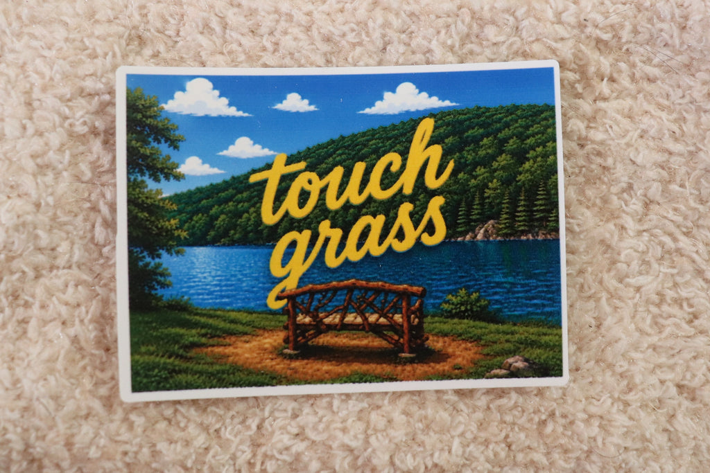 Touch grass